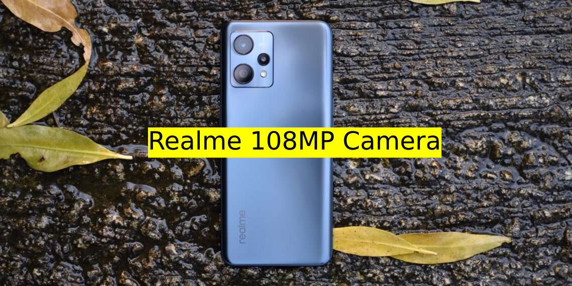 Realme 108MP Camera